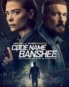 Nonton Code Name Banshee 2022 Subtitle Indonesia